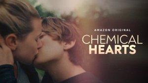 Химические сердца (2020) / Chemical Hearts