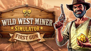 Копаем золото. Wild West Miner Simulator: First Gun. Конец пролога.