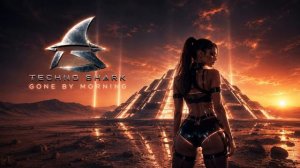 Techno Shark - Gone by Morning - Melodic Techno