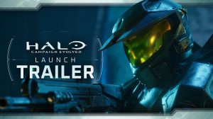 Halo: Campaign Evolved - Launch Trailer