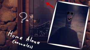 ХОРРОР ИГРА HOME ALONE (anomalies) — Lisik
