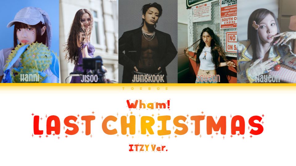 Jisoo, JK, Hanni, Soyeon, Nayeon ー「Last Christmas」 (ITZY :: AI Cover)