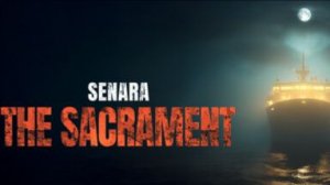 SENARA The Sacrament. Прохождение игры. ч. 2