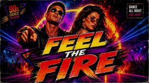Feel The Fire