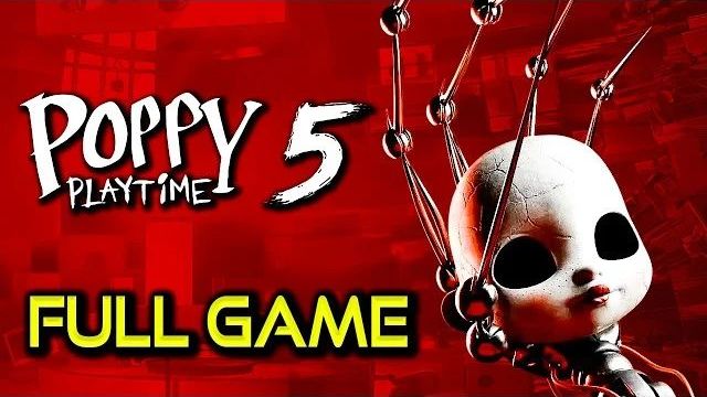 Poppy Playtime Chapter 5 | Full Game Walkthrough | No Commentary