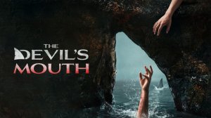 Пасть дьявола (2026) / The Devil's Mouth
