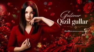 Гулинур - «Кизил гуллар» | Gulinur – «Qizil Gullar» (Romantic Uzbek Song - AI Cover) [Full HD]