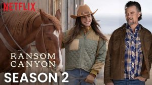 Каньон Рэнсом - 2 сезон, 8 серия (2026) / Ransom Canyon