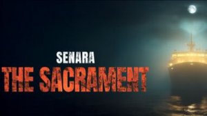 SENARA The Sacrament. Прохождение игры. ч. 1