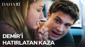 Leyla ve Aras'ın Olduğu Arabaya ÇARPTILAR! | Daha 17 | 10. Bölüm ‪@kanald