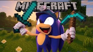 Соник играет в MINECRAFT (Прошел)