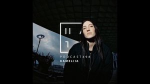 KAMELIIA — HATE Podcast 498