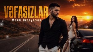 Vəfasızlar (Yeni Versiya 2026)