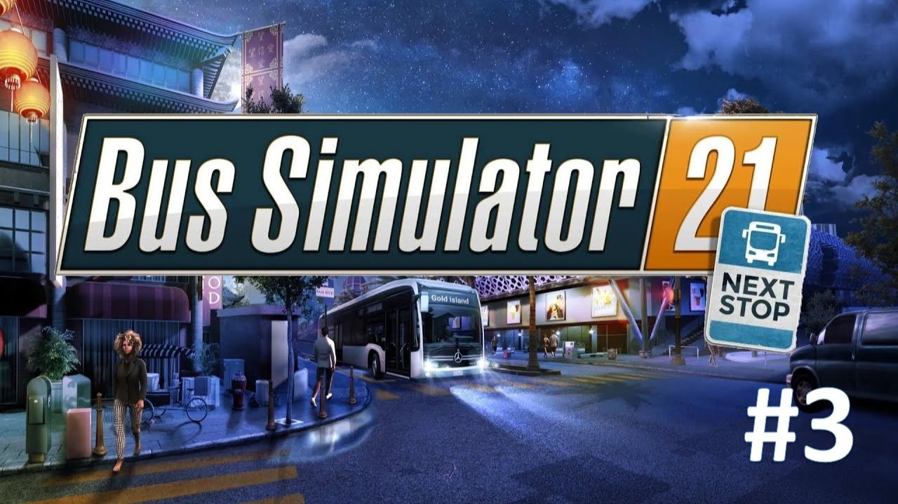 ФИНАЛ ◬ BUS SIMULATOR 21 ПРОХОЖДЕНИЕ #3