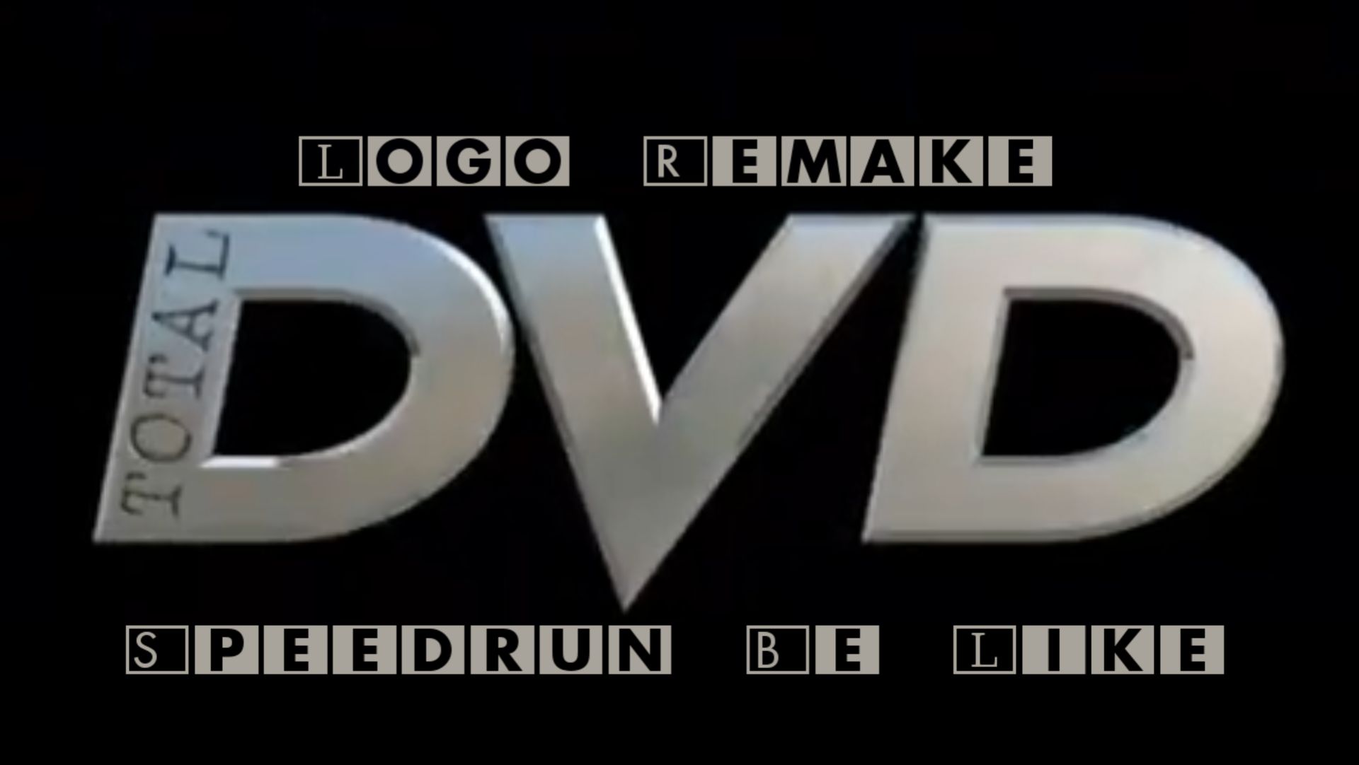 Total DVD - Advertising (2005) Logo Remake Speedrun Be Like By ⁨@GrischaDJTWO⁩
