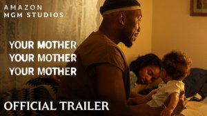 Your Mother Your Mother Your Mother Movie - Official Trailer | Amazon MGM Studios