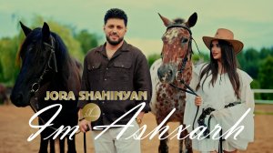 Jora Shahinyan - Im Ashxarh