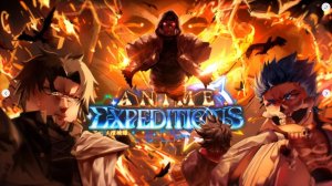 🗡️ Роблокс Анимешные экспедиции (🏰 Roblox Anime Expeditions)