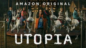 Утопия - 1 серия (2020) / Utopia