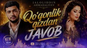 Qo'qonlik qizdan javob (Jaloliddin Ahmadaliyevga javob qo'shig'i) [Full HD]