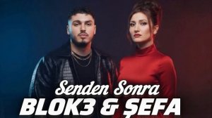 Şəfa Hüseynova & Blok 3 - Sən Sonra (Yeni Versiya 2026)