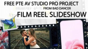 Free PTE AV Studio project - Film Reel Slideshow ID 04082026
