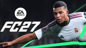 FIFA 27 офиц.трейлер