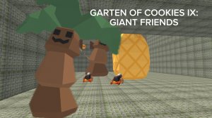 GARTEN OF COOKIES IX:GIANT FRIENDS