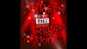 MONTAGEM MELODIA SUPERIOR (SUPER SLOWED)