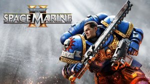 Догоняю сюжет в #SpaceMarine2