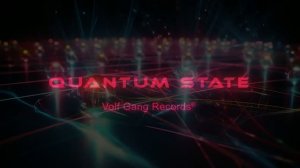 Volf Gang Records®: Quantum state