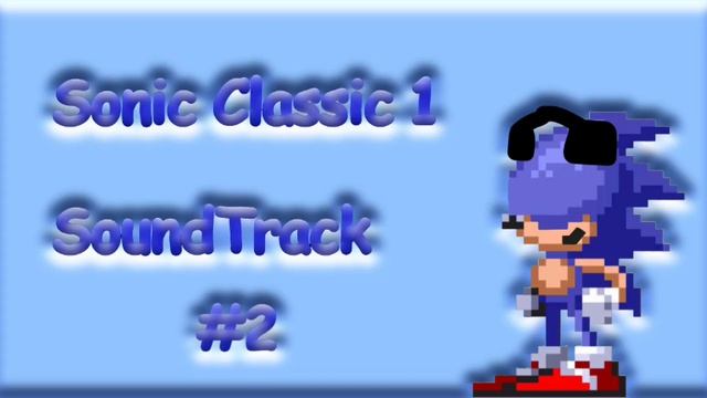 Sonic Classic 1 Soundtrack #2