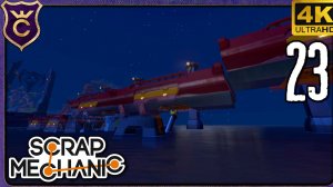 ЭФФЕКТНЫЙ ПОДЪЁМ МОСТА СО ДНА! 23 Scrap Mechanic Релиз