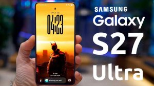 Samsung Galaxy S27 Ultra - МЫ ЭТОГО ЖДАЛИ 7 ЛЕТ!