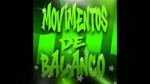 MOVIMENTOS DE BALANCO (ULTRA SLOWED)