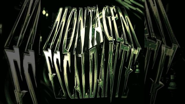 MONTAGEM ESCALDANTE (SUPER SLOWED)