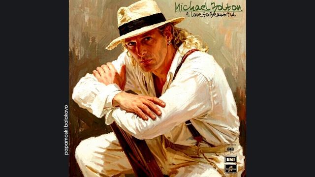 Michael Bolton - A Love So Beautiful, 1995 A Love So Beautiful (papamoski Balakovo)