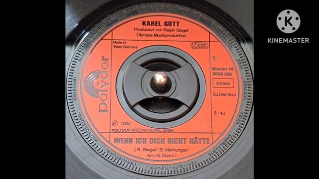 Karel Gott - Wenn Ich Dich Nicht Hätte (Vinyl, Polydor, Germany, 45 Rpm, 1980)