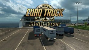 Euro Truck Simulator 2 .Мультиплеер/сервер 1.