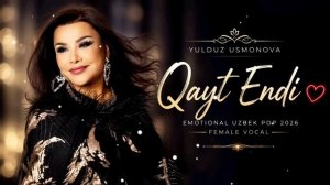 Юлдуз Усманова - «Кайт энди» | Yulduz Usmonova - «Qayt Endi» [Full HD]
