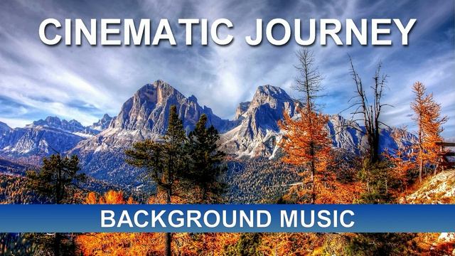 Cinematic Journey (Background Music)