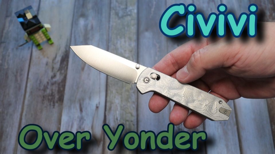 Civivi Over Yonder. Обзор.