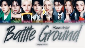 Stray Kids – Battle Ground (Korean Ver.) [ПЕРЕВОД НА РУССКИЙ/КИРИЛЛИЗАЦИЯ Color Coded Lyrics]
