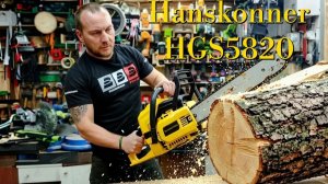 Hanskonner HGS5820 - Тест обзор топовой бензопилы)