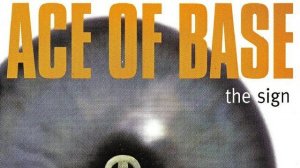 Ace of Base - The Sign (1993)