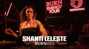 Шанти Селеста (Shanti Celeste) - Live @ Echo 7000 x Burn Energy Tour x Mixmag [16.07.2026]
