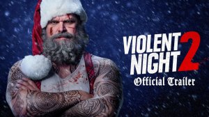 Violent Night 2 Movie - Official Trailer | Universal Pictures