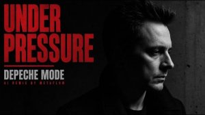 [Mega Mix] UNDER PRESSURE _ DEPECHE MODE Inspired Darkwave AI Remix