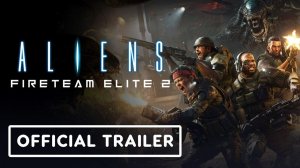 В новом трейлере Aliens: Fireteam Elite 2 представили класс «Охотник» | ТРЕЙЛЕР