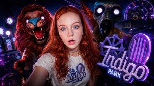 ЧТО СКРЫВАЕТ ИНДИГО ПАРК? 🤫► Indigo Park